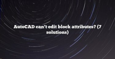 AutoCAD can’t edit block attributes? (7 solutions)