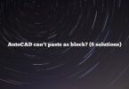 AutoCAD can’t paste as block? (6 solutions)