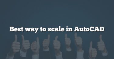 Best way to scale in AutoCAD
