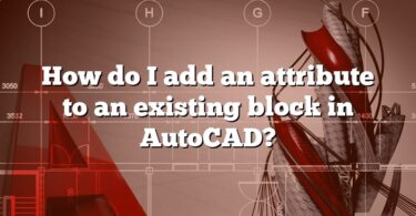 How do I add an attribute to an existing block in AutoCAD?