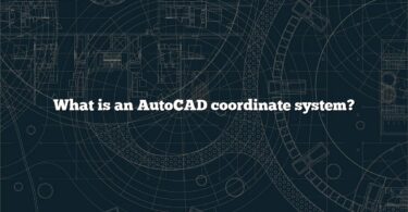 What is an AutoCAD coordinate system?